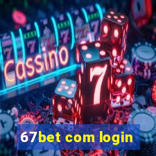 67bet com login